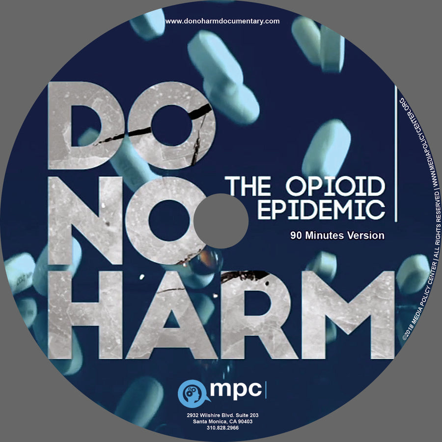 Do No Harm: The Opioid Epidemic 90 min DVD (Home Use Only)